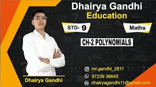 STD-9 | MATHS | CHAPTER-2 | POLYNOMIAL BASICS | PART-2 | Dhairya Gandhi Education