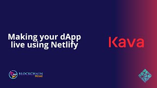 Deploy your Fullstack dApp on Netlify - Kava Network  - Blockchain  [Kava Tutorials]