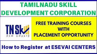 FREE TRAINING CLASS WITH PLACEMENT OPPURTUNITY | TNSKILL DEVELOPMENT | HOW TO REGISTER AT ESEVAI