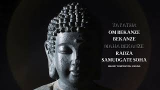 Tayatha Om Bekanze Bekanze - Medicine Buddha Mantra - VuDung