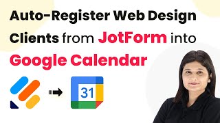 How to Auto-Register Web Design Clients from JotForm into Google Calendar
