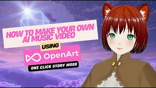 How To Make Your Own AI Music Video Using OpenArt's One Click Story Mode