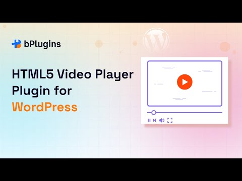 How to use Html5 Video Player In WordPress |  Best video player plugin for WordPress