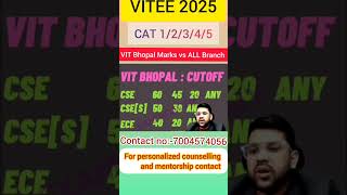 Viteee 2025 marks vs branch | Vit bhopal cutoff for all branches & category #VITEEE #cutoff #viteee