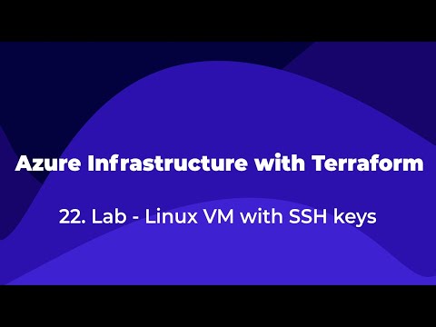 22. Azure Infrastructure with Terraform - Lab - Linux VM with SSH keys