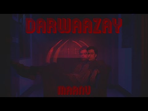 Maanu - Darwaazay (prod. JAMAL) (Official Music Video)