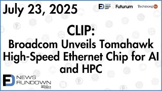 Broadcom Unveils Tomahawk High Speed Ethernet Chip for AI and HPC