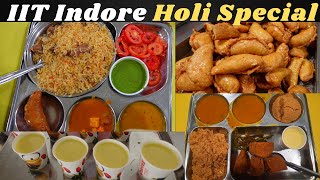 Holi Special - IIT Indore   ||  Lunch  ||  Dinner  ||  Hostel Food