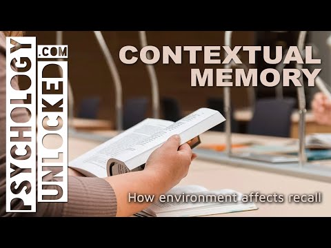 Contextual Memory - Using environmental cues to enhance recall - Social and Cognitive Psychology