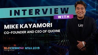 Mike Kayamori | QUOINE | BlockShow Asia 2019
