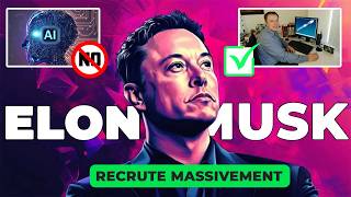 Elon Musk is recruiting massively - Watch the video