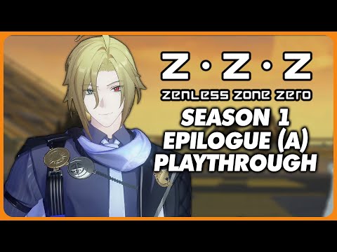 Zenless Zone Zero 1.6 - Season 1 Epilogue (A) Full Playthrough