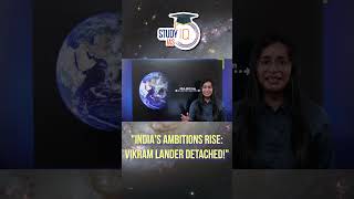 Chandrayaan-3 Lander Detached from Propulsion Module: Final Journey to the Moon | UPSC #UPSC #IAS