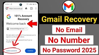 Gmail Account Recovery 2025 | How To Recover Gmail Password Without Recovery Email And Phone Number