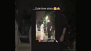 Cute love story 2 🤗🤭🥰