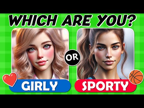Are You More GIRLY GIRL or SPORTY GIRL? ⭐ Aesthetic Quiz