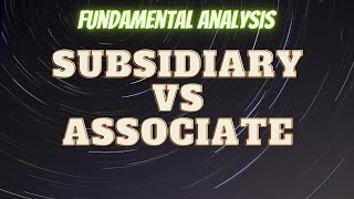 Difference Between Subsidiary and Associate | Fundamental Analysis for Beginners| Part 6
