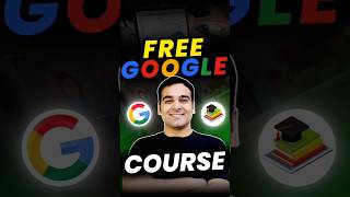 Free GOOGLE Course🔥 #shorts