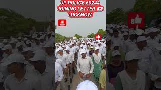 UP POLICE 🚨 60244 JOINING LETTER ✉️ LUCKNOW #uppoliceconstable #upsi #upsiupdate #ntpc #upptraining