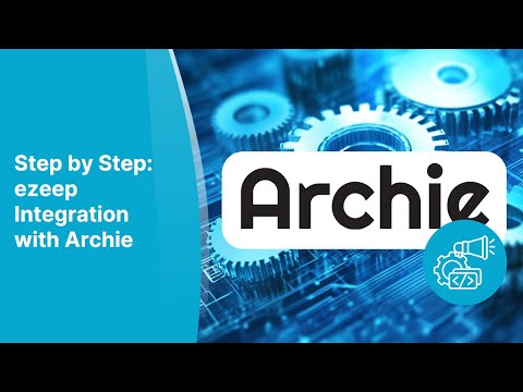 Step by Step: Setting up your ezeep Integration with Archie
