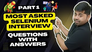Part 1: Most Asked Selenium Interview Questions with Answers