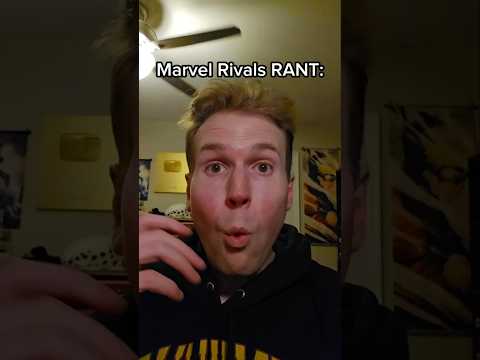 Marvel Rivals RANT #shorts