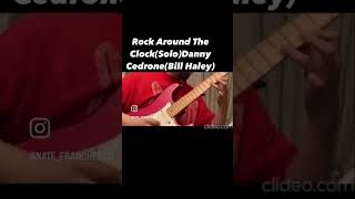 Lick Segment Of The Day(50’s Rock And Roll)Rock Around The Clock Solo(Danny Cedrone)Bill Haley