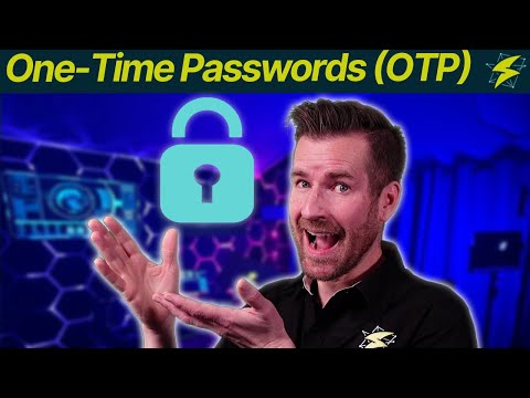 Security Operations 10-8: One-Time Passwords (OTP)