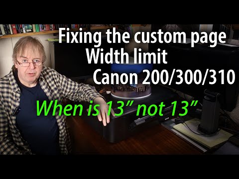 Top slot custom paper width problems Canon PRO-200, PRO-300, PRO-310 When 13" width won't work