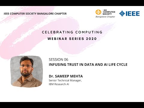 CCWS2020 - Session 06 | Infusing Trust in Data and AI Life Cycle | Dr. Sameep Mehta