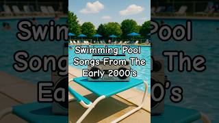 Early 2000s Pool Playlist 🏊‍♂️✨