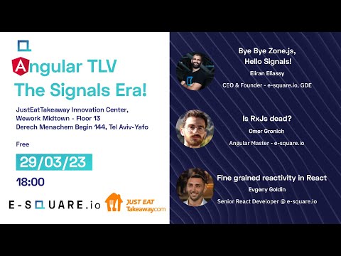 Angular TLV - March 2023 - The Signals Era (Eliran Eliassy, Omer Gronich, Evgany Goldin)