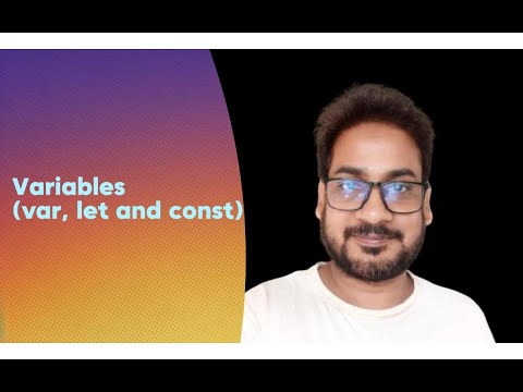 Variables: var, let, const  | ভ্যার, লেট, কনস্ট (var, let, const)