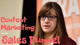 #CMWorld 2018 - Content Marketing Strategy & the Sales Funnel - Ali Wert