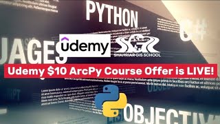 Udemy ArcPy Course for Just $10! Limited Time Deal