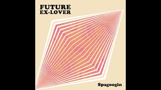 Introductions - Future Ex-Lover E.P.