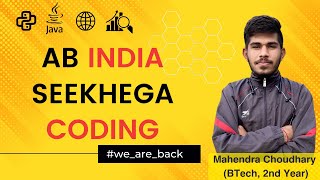 Ab India Seekhega Coding | We are back | Free Programming & Placement  Guide