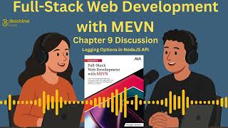 EP9: Ultimate Full-Stack Web Development with MEVN by Bhargav Bachina | Logging Options In NodeJS