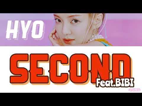 【 カナルビ / 日本語字幕 / 歌詞 】Second (Feat. BIBI (비비)) - HYO (효연 / ヒョヨン)