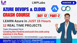 #azure #devops  | DAY 12 | Part-2 | Creating .Net Pipeline | Pushing Code using pipeline