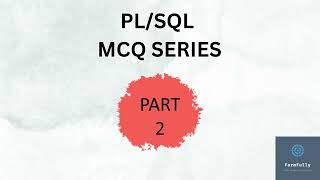 Oracle PLSQL Complete MCQ Series | PART 2