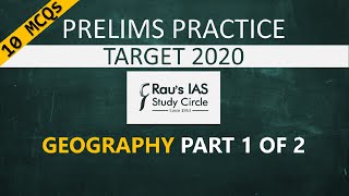 UPSC Prelims 2020 Practice MCQs | Geography | Part 1 of 2 | Rau's IAS