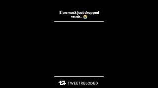 Elon just dropped the most painful truth#TweetReloded #LifeTruth #ElonMuskQuotes #Adulting #RealTalk