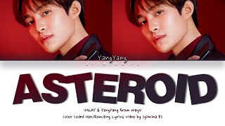 IMLAY - 'Asteroid (Feat. YANGYANG of WayV)' Lyrics (Color Coded_Han_Rom_Eng)
