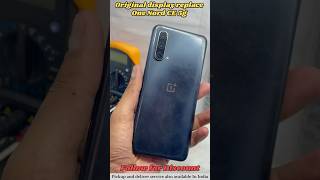 One Plus Nord Ce 5g Og Display Replaced ☑️| Mobile Repairing In LaxmiNagar Delhi #oneplusrepair