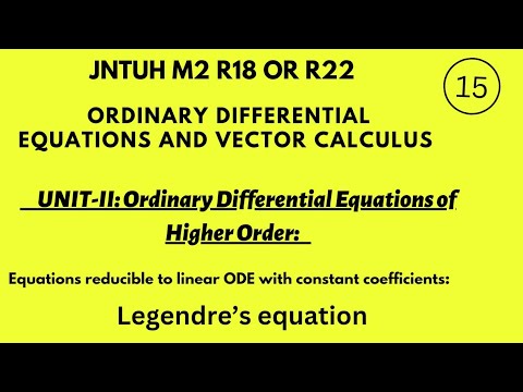 JNTUH R18 M2orJNTUH R22 Ordinary Differential Equations and Vector Calculus Legendary's equations