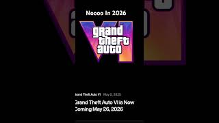 Noooooooo 2026 #gta6 #gtavi #2026 #funny #noooooo