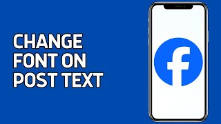 How To Change Font On Facebook Post Text? [in 2024]