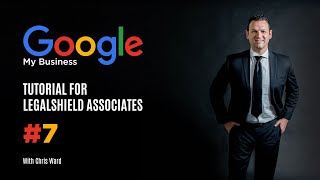 LegalShield Google My Business Tutorial #7 - Google Business Profile