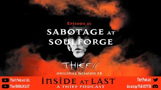 42 Sabotage at Soulforge T2OM15 FINALE